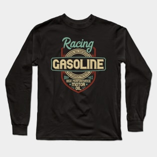 Racing gasoline Long Sleeve T-Shirt